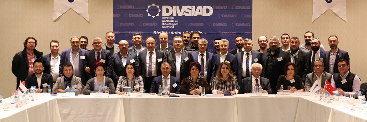 DİVRİĞİ’Lİ İŞ İNSANLARI BİRARADA